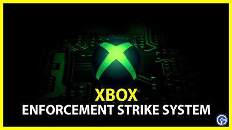 xbox enforcemnt